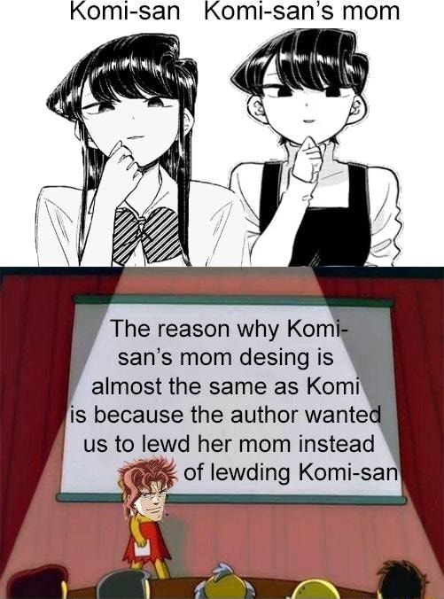 Komi-san Komi-san's mom The reason why Kom san's mom desing is almost ...