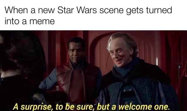 When a new Star Wars scene gets turned into meme A surprise, to be sure ...