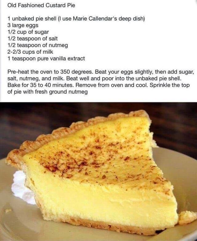 OLD FASHIONED CRUSTED PIE - Old Fashioned Custard Pie 1 unbaked pie