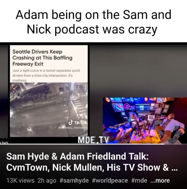 Adam being on the Sam and Nick podcast was crazy Seattle Drivers Keep