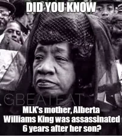 Did You Know Mlk's Mother, Alberta Williams King Was Assassinated G 