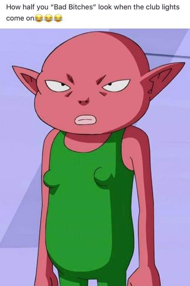 How half you “Bad Bitches" look when the club lights come on' ' iFunny