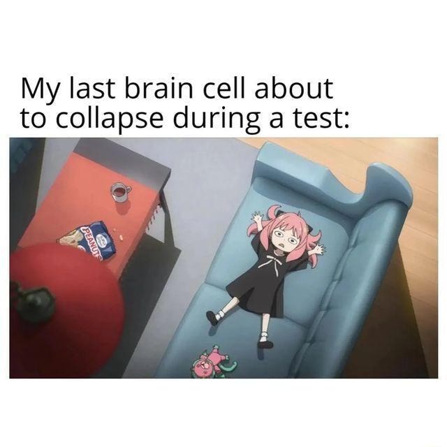 My last brain cell about to collapse during a test: - iFunny