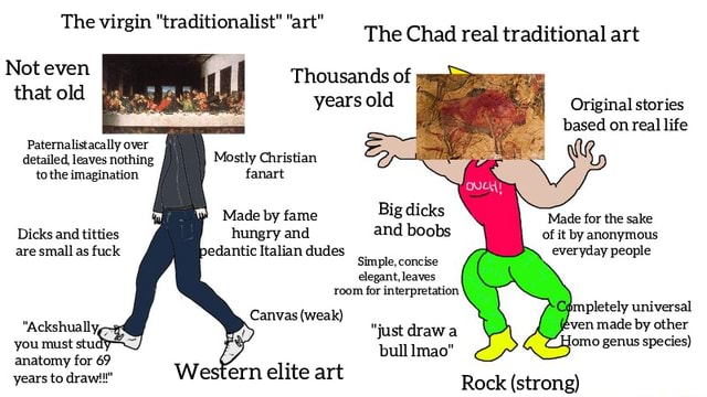 the-virgin-traditionalist-art-the-chad-real-traditional-art-not-even