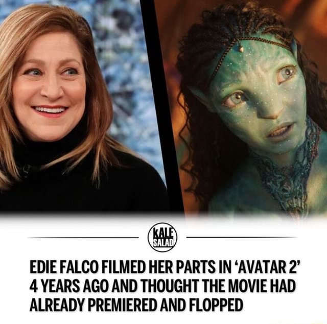 EDIE FALCO FILMED HER PARTS IN 'AVATAR 4 YEARS AGO AND THOUGHT THE