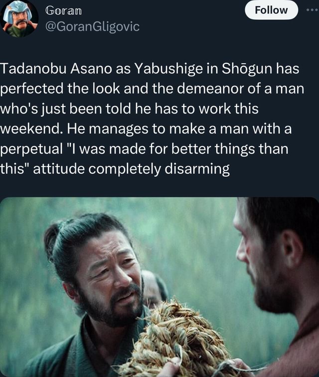 Goran Tadanobu Asano as Yabushige in Shogun has perfected the look and ...