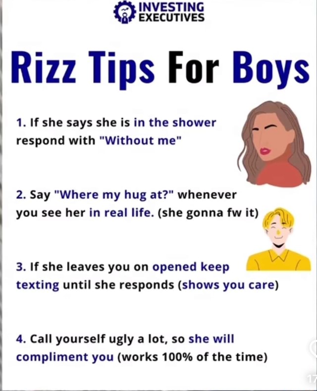 Shower Rizz Story INVESTING EXECUTIVES Rizz Tips For Boys 1. If she says she is in the ...