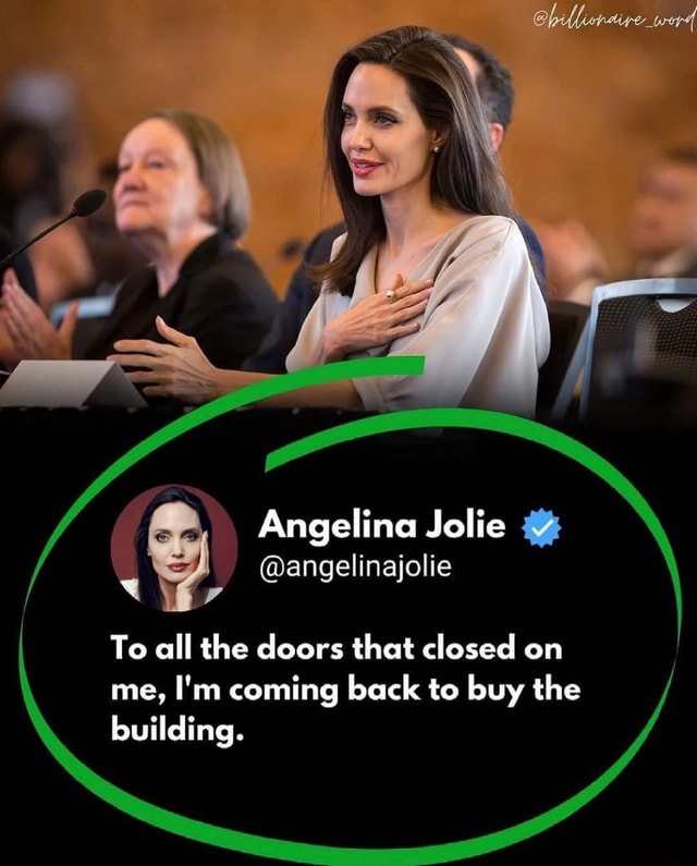 Angelina Jolie angelinajolie To all the doors that closed on me