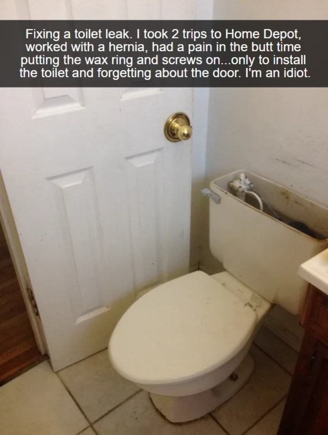 Fixing a toilet leak. I took 2 trips to Home Depot, worked with a