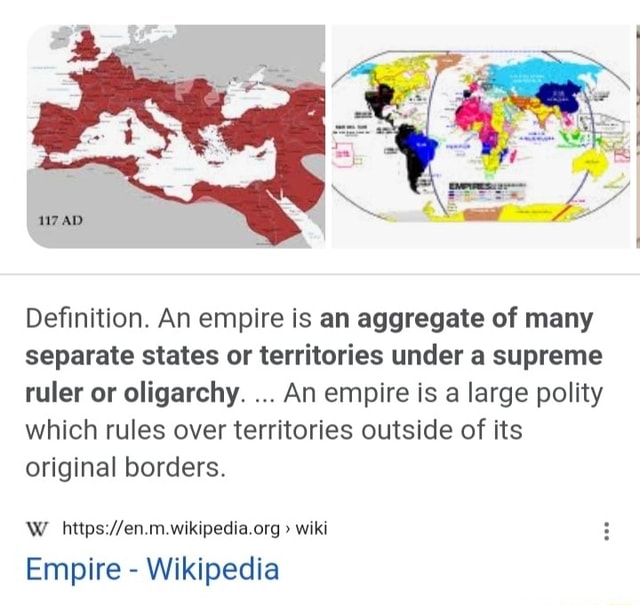 Definition. An empire is an aggregate of many separate states or