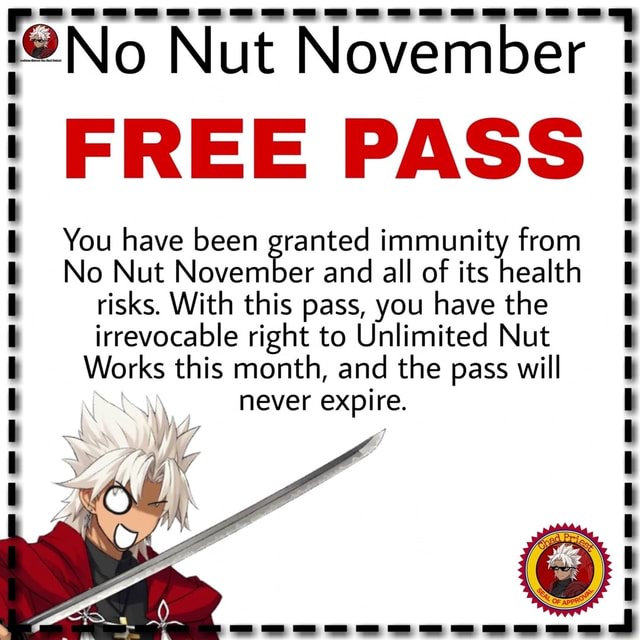 tªNo Nut November I FREE PASS You have been ranted immunity from No Nu