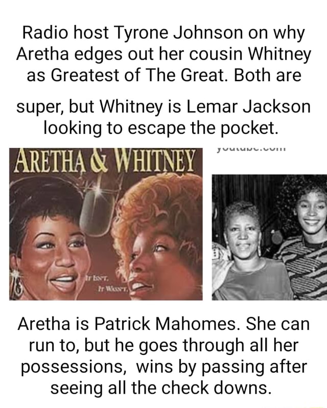 Radio host Tyrone Johnson on why Aretha edges out her cousin Whitney as