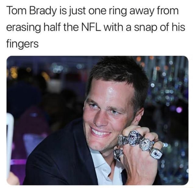 Tom Brady is just one ring away from erasing half the NFL with a snap ...