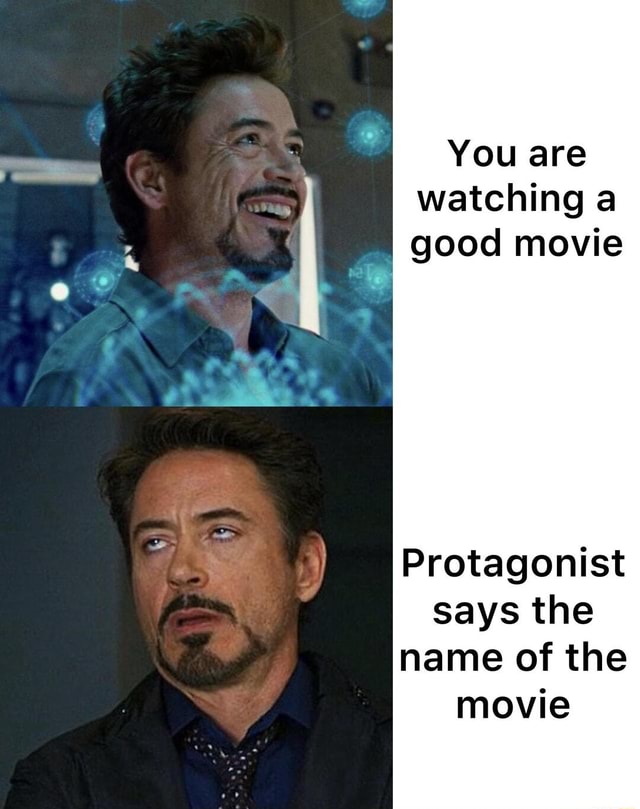 you-are-watching-a-good-movie-protagonist-says-the-name-of-the-movie