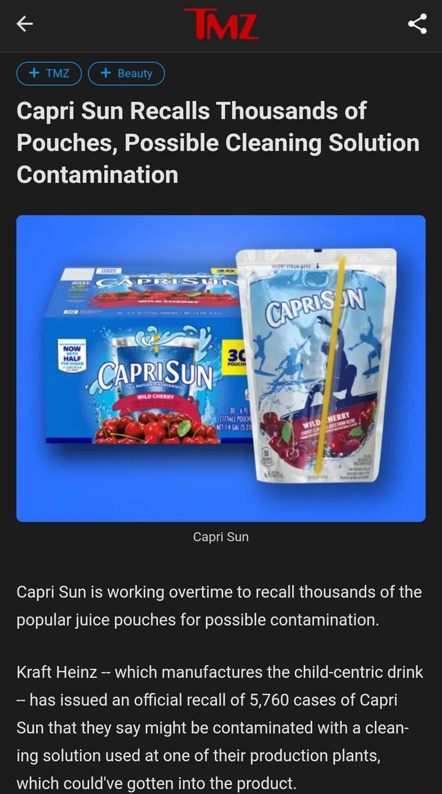 + Beauty Capri Sun Recalls Thousands of Pouches, Possible Cleaning Solution Contamination by