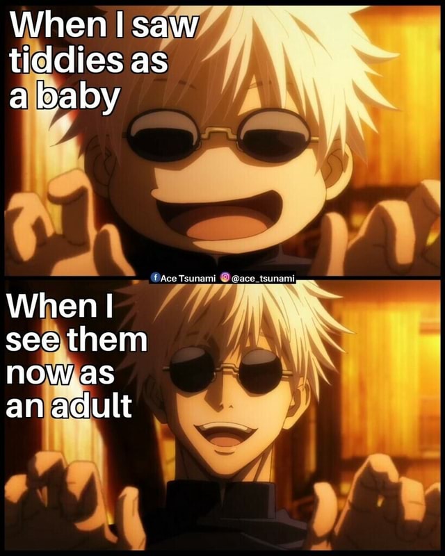 When saw tiddies as a baby When I see them NOW an adult - iFunny