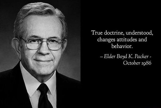 True Doctrine, Understood, Changes Attitudes And Behavior. - Elder Boyd 