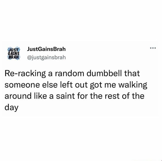 Gust JustGainsBrah justgainsbrah Reracking a random dumbbell that