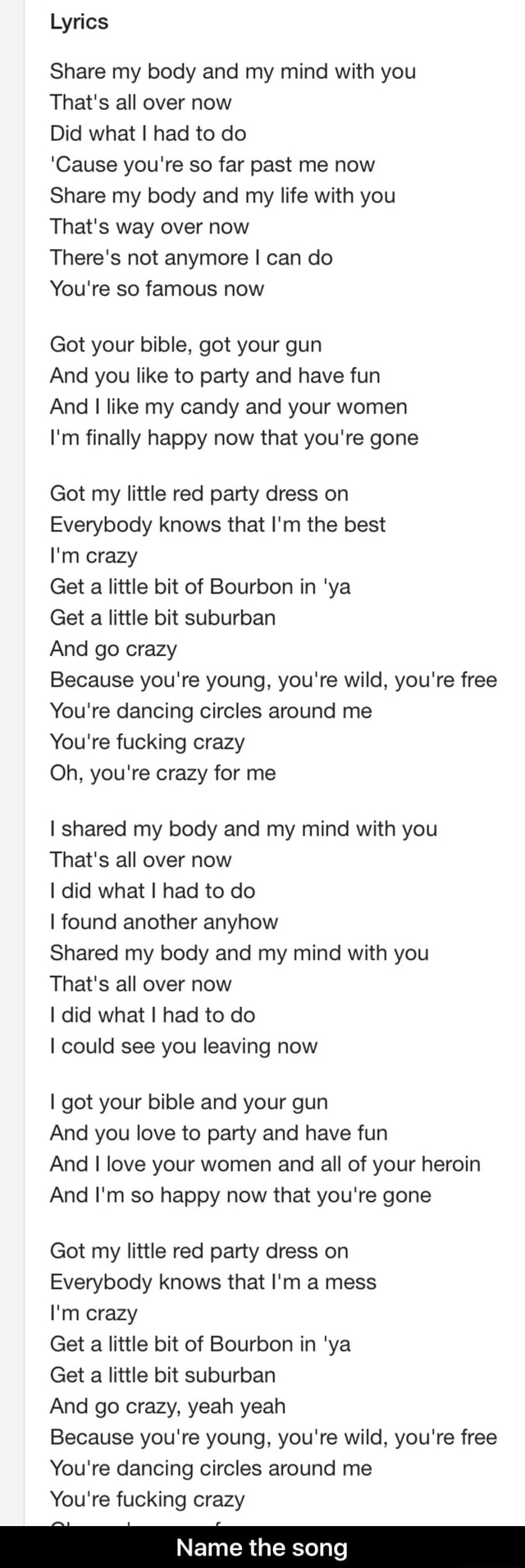 Lyrics Share My Body And My Mind With You That S All Over Now Did What I Had To Do Cause You Re So Far Past Me Now Share My Body And My Life