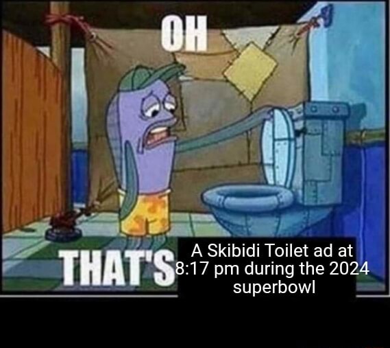 A Skibidi Toilet Ad At Pm During The 2024 Superbowl IFunny   B8a56a6473500e390bc35f0da5dc82e1679b70be74f6f583829206506ea8e72d 1 