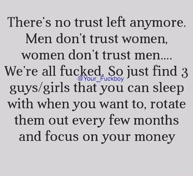 Women can t be trusted