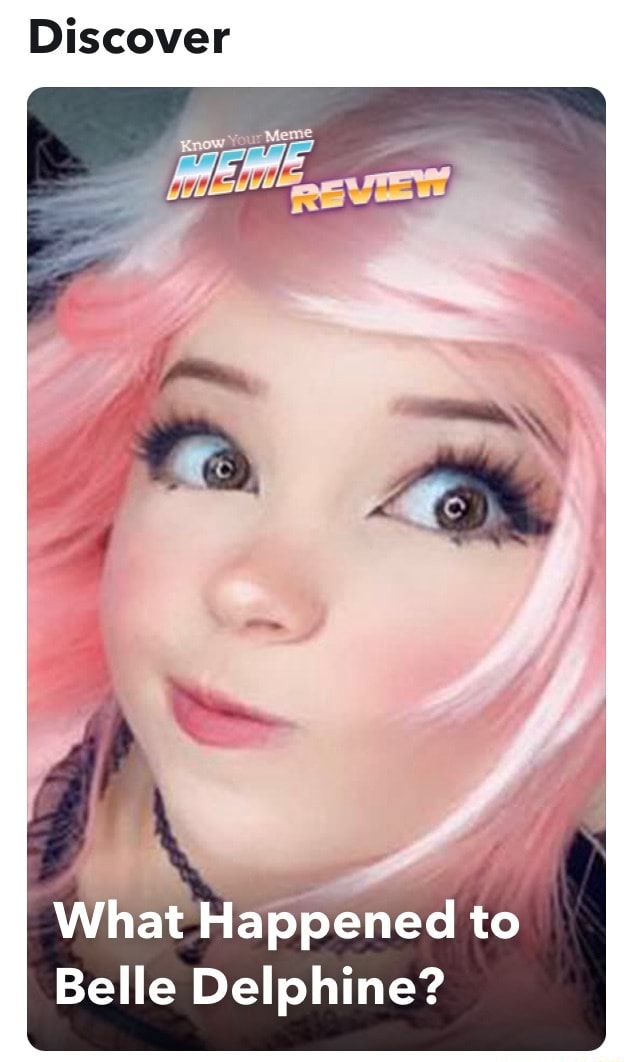 Discover What Happened to Belle Delphine? iFunny(03)