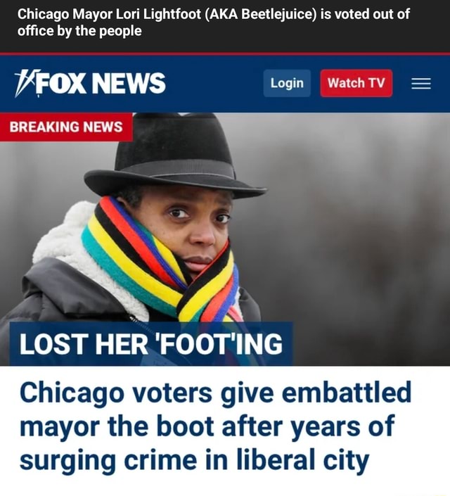 Chicago Mayor Lori Lightfoot (AKA Beetlejuice) is voted out of office