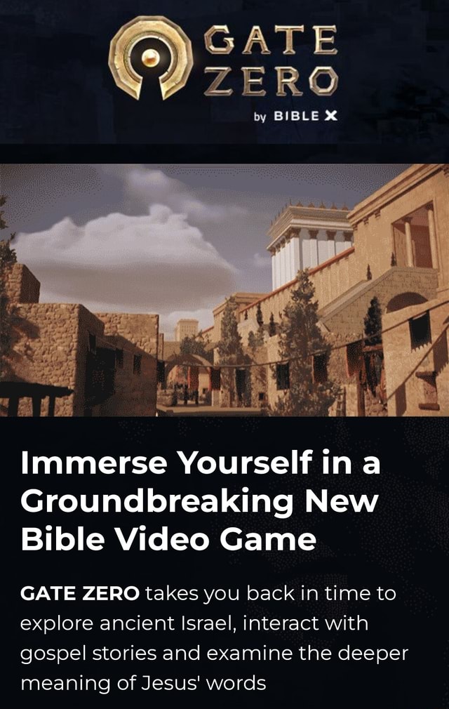 Gate Zero – A Bible Exploration Video Game by Gate Zero by Bible X