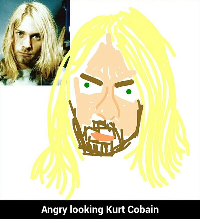 Angry looking Kurt Cobain - Angry looking Kurt Cobain - )