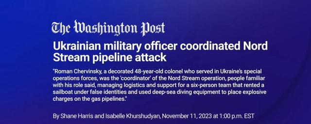 The Washington Post Ukrainian Military Officer Coordinated Nord Stream ...