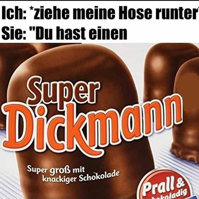 Ich Ziehe Meine Hose Runter Sie Du Hast Einen Ifunny