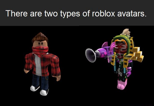 There Are Two Types Of Roblox Avatars - angela marvel roblox