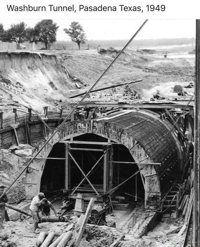 Washburn Tunnel, Pasadena Texas, 1949 iFunny