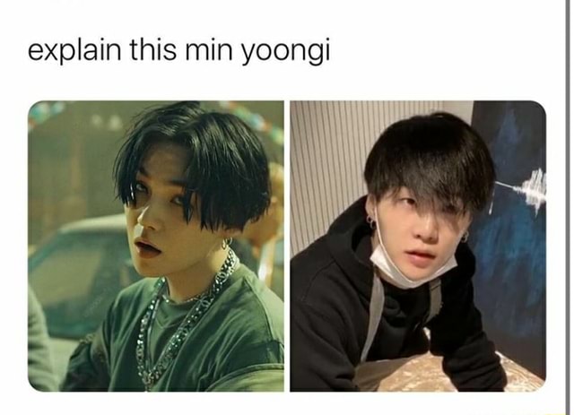 Explain this min yoongi - iFunny