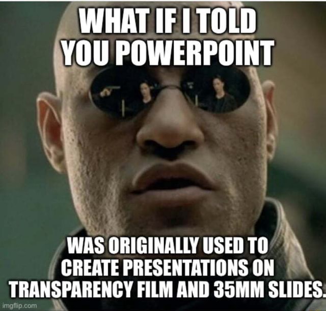 what-if-told-you-powerpoint-was-originally-used-to-create-presentations