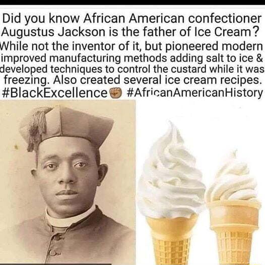 Did You Know African American Confectioner Augustus Jackson Is The