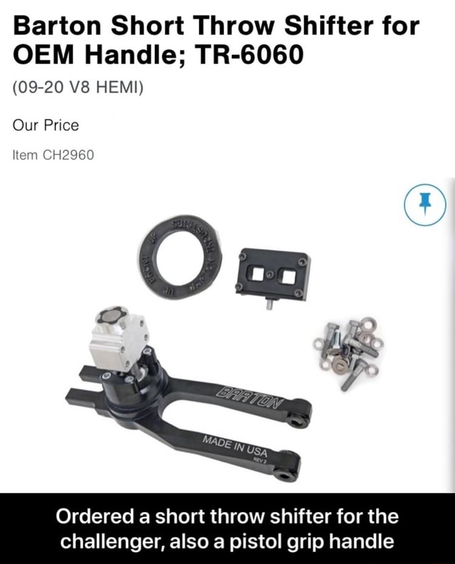 Barton Short Throw Shifter for OEM Handle; TR6060 Our Price Item