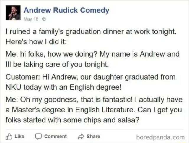 Andrew Rudick Comedy May 16 I ruined a family's graduation dinner at ...