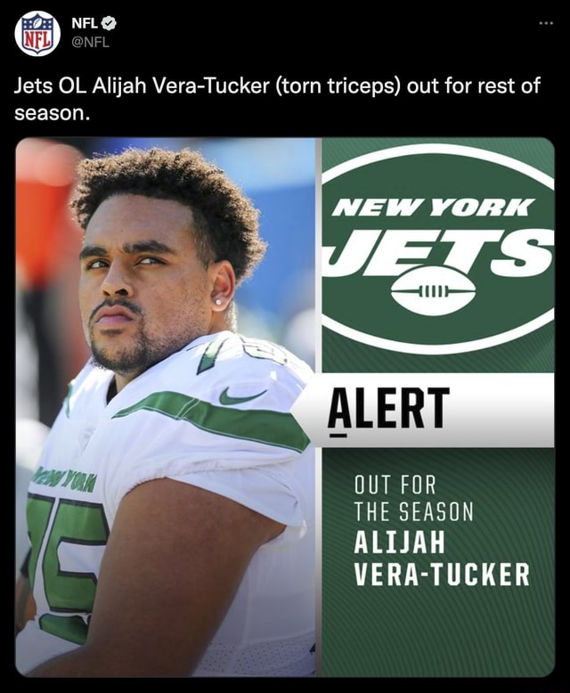 NFL@ @NFL Jets OL Alijah Vera-Tucker (torn Triceps) Out For Rest Of ...