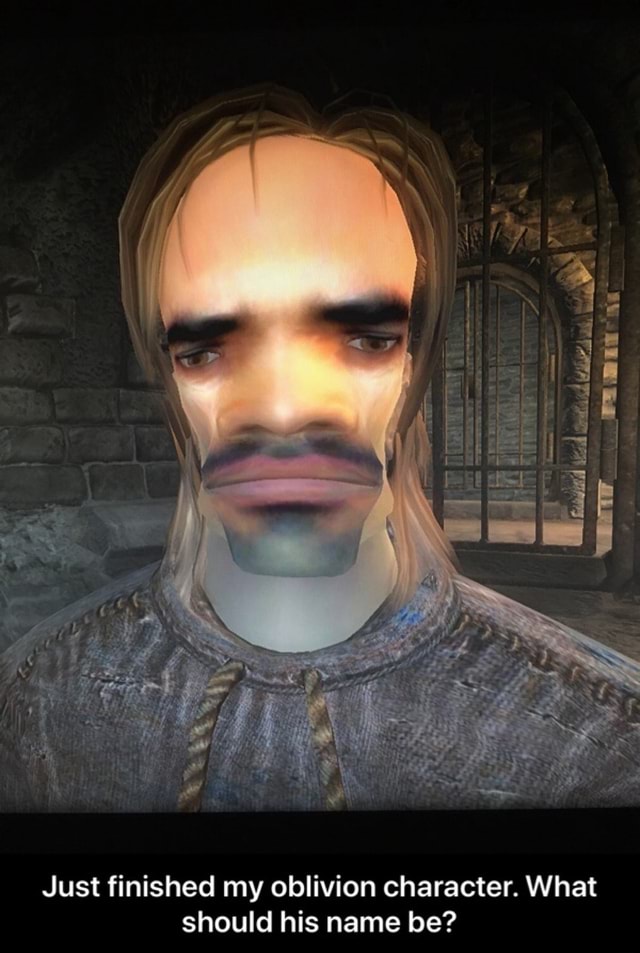 Just finished my oblivion character. What should his name be? - seo.title