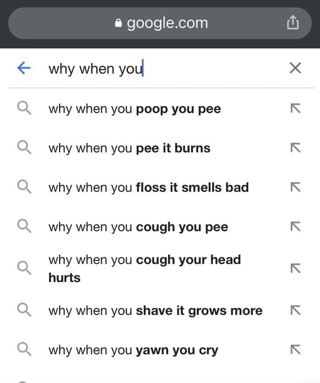 why-when-you-why-when-you-poop-you-pee-why-when-you-pee-it-burns-ln-pp