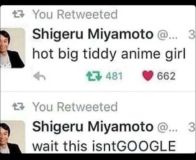 3 Shigeru Miyamoto M E Hot Big Tiddy Anime Girl Va M M R LÂª R V T C D A Shigeru Miyamoto 3 El Wait This Isntgoogle Ifunny You'll receive email and feed alerts when new items arrive. hot big tiddy anime girl