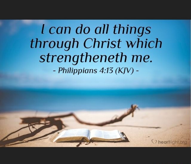 Can Do All Things Through Christ Which Strengtheneth Me Philippians Can Do All Things Through Christ Which Strengtheneth Me Philippians