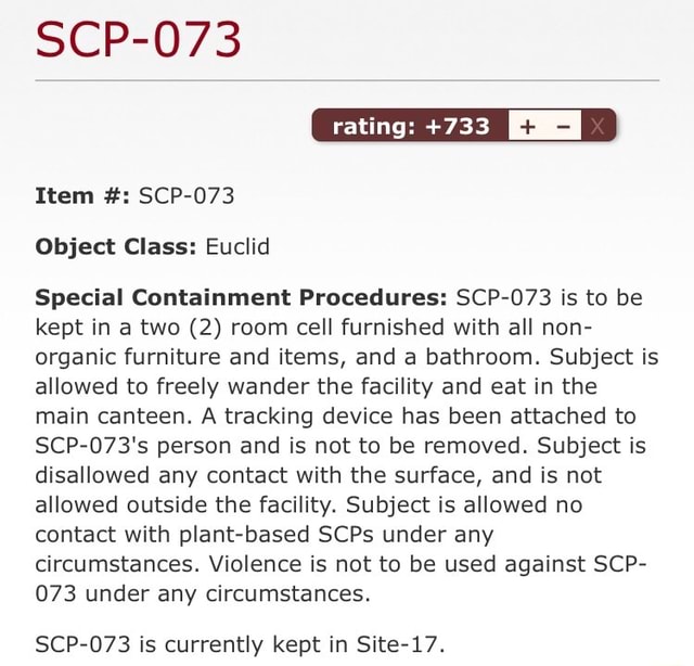 SCP-073 Object Class: Euclid Special Containment Procedures: SCP-073 is ...