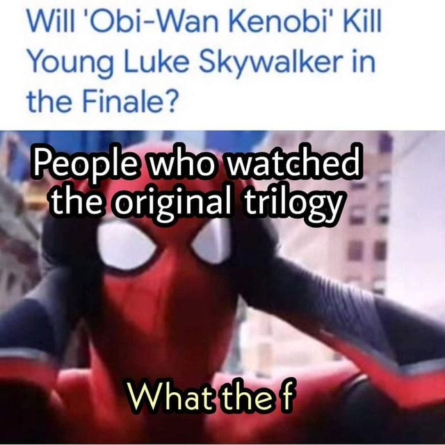 will-obi-wan-kenobi-kill-young-luke-skywalker-in-the-finale-people