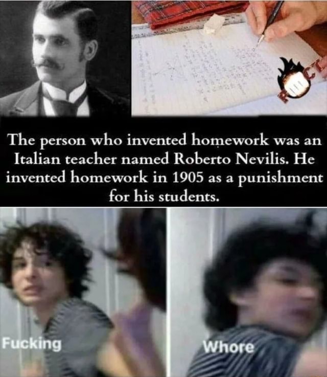 The person who invented homework was an Italian teacher named Roberto ...