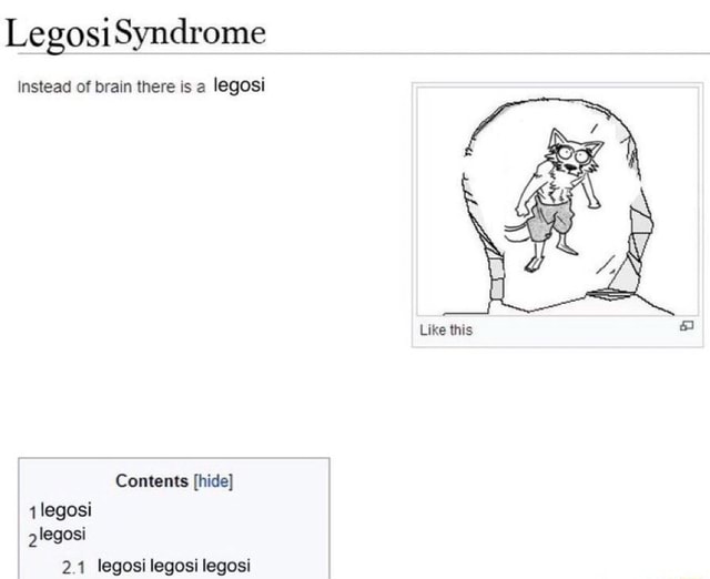 Legosisyndrome Instead Of Brain There Is A Legosi Like This Contents Hide Legosi Legosi