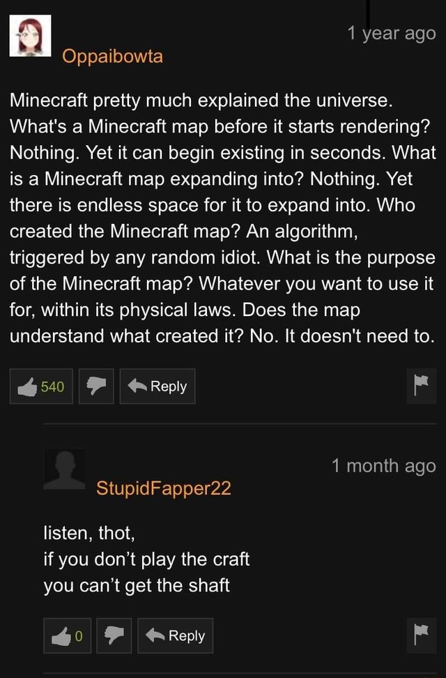 Minecraft pretty much explained the universe. What's a Minecraft map 