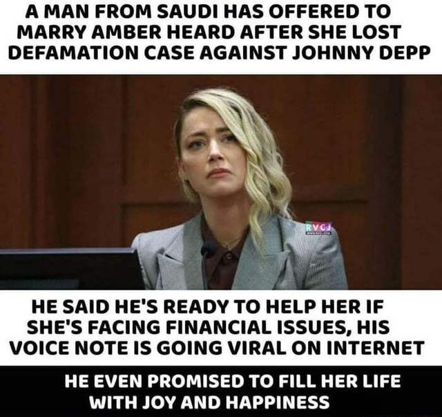 A MAN FROM SAUDI HAS OFFERED TO MARRY AMBER HEARD AFTER SHE LOST