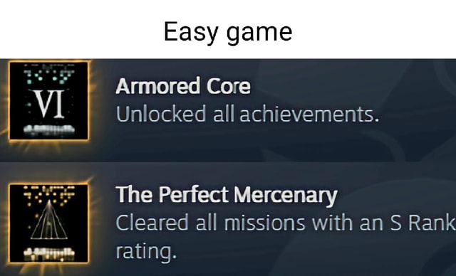 Easy game Armored Core Unlocked all achievements. The Perfect Mercenary ...